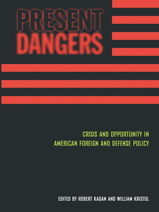 Title details for Present Dangers by Robert Kagan - Available